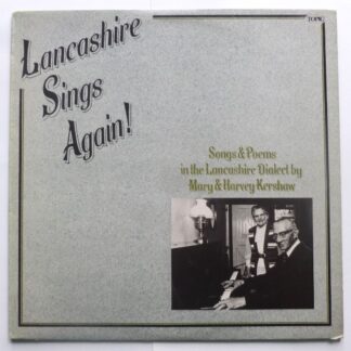 Mary & Harvey Kershaw Lancashire Sings Again LP Topic 12TS302 EX-/EX- 1976