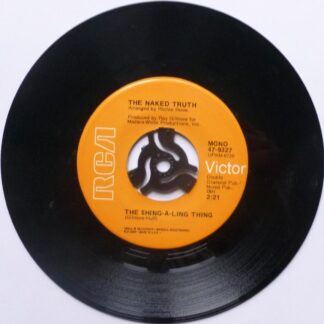Naked Truth The Shingaling Thing 7" RCA Victor 479327 EX 1970s US pressing