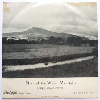 Godre Aran Choir Music Of The Welsh Mountains 10"LP Delyse EC3137 EX/VG 1950s 10 inch LP with booklet, sleeve is heavily sellotaped on top edge
