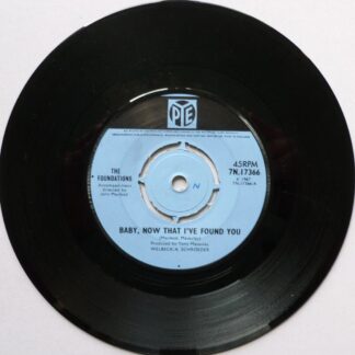 Foundations Baby Now That I've Found You 7" Pye 7N17366 VG 1967 there is non-sounding hairline on side two