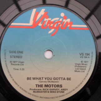 Motors Be What You Gotta Be 7" Virgin VS194 EX 1977