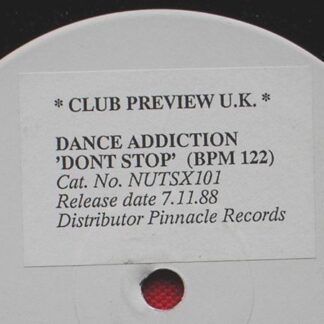Dance Addiction Don't Stop 12" NUTSX101 EX 1988 12 inch, white label, DJ copy