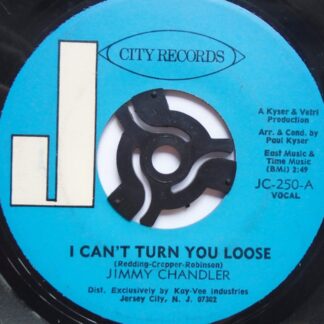 Jimmy Chandler I Can't Turn You Loose 7" City JC250 VG 1970s US pressing