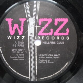 Hellfire Club Heaven Can Wait 7" Wizz WFI001 EX 1988