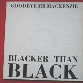 Goodbye Mr Mackenzie Blacker Than Black 12" Parlophone 12R 6257 EX/EX 1990 12 inch