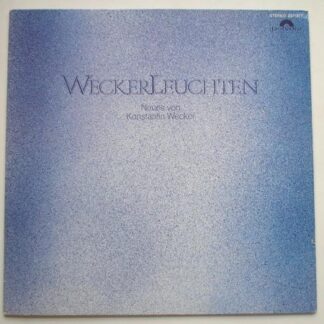 Konstantin Wecker Wecker Leuchten LP Polydor 2371677 EX/EX 1976 German, with insert