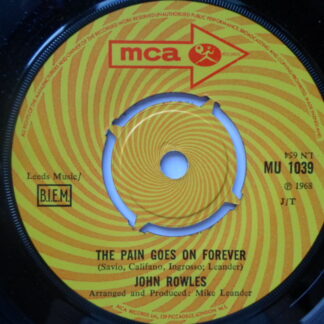 John Rowles Pain Goes On Forever 7" MCA MU1039 EX 1968