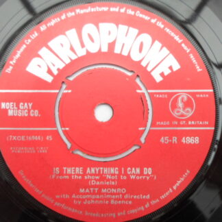 Matt Monro Is There Anything I Can Do 7" Parlophone R4868 EX 1962
