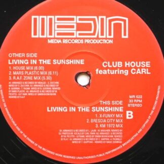 Club House Living In The Sunshine House Mix 12" Media MR622 EX 1990s 12 inch, featuring Carl