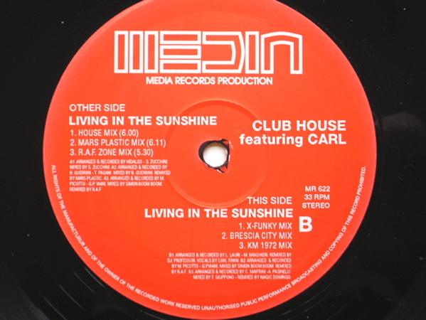 Club House Living In The Sunshine House Mix 12" Media MR622 EX 1990s 12 inch, featuring Carl