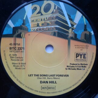 Dan Hill Let The Song Last For Ever 7" 20th Century BTC 2371 EX 1978