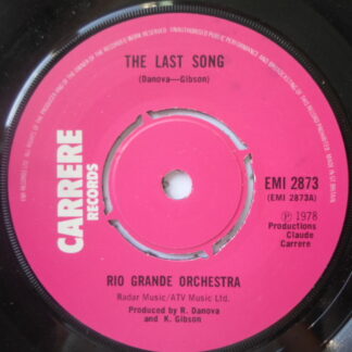 Rio Grande Orchestra Last Song 7" Carrere EMI2873 EX 1978
