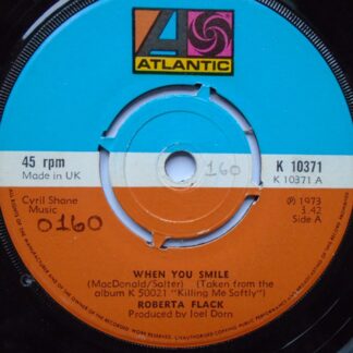 Roberta Flack When You Smile 7" Atlantic K10371 EX 1973