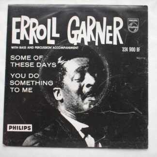 Erroll Garner Some Of These Days 7" Philips 324900BF EX/VG 1961 picture sleeve