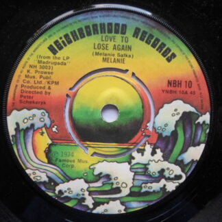 Melanie Love To Lose Again 7" Neighborhood NBH10 EX 1974