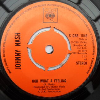 Johnny Nash Ooh What A Feeling 7" CBS SCBS 1549 EX 1973
