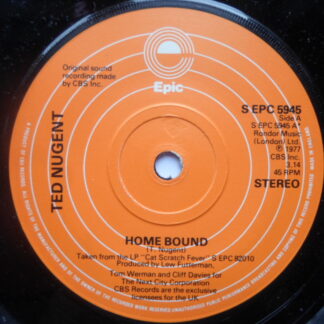 Ted Nugent Home Bound 7" Epic SEPC5945 EX 1977