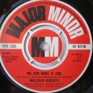 Malcolm Roberts We Can Make It Girl 7" Major Minor MM688 EX 1970