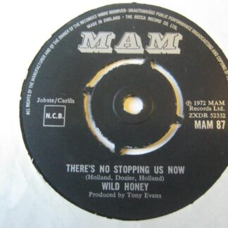Wild Honey There's No Stopping Us Now 7" Mam MAM87 EX 1972