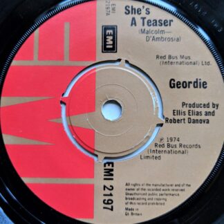Geordie She's A Teaser 7" EMI EMI 2197 EX 1974