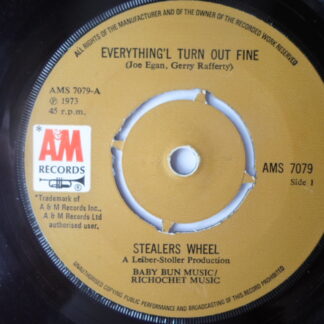 Stealers Wheel Everything Will Turn Out Fine 7" A&M AMS7079 EX 1973
