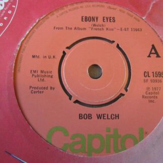 Bob Welch Ebony Eyes 7" Capitol CL 15951 EX 1977