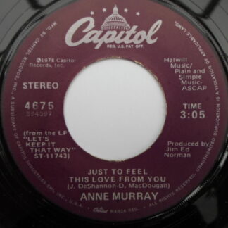 Anne Murray Just To Feel This Love From You 7" Capitol 4675 EX 1979 US pressing