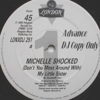 Michelle Shocked My Little Sister 12" London LONXDJ251 EX 1989 12 inch, DJ copy
