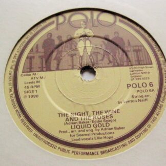 Liquid Gold Night The Wine And The Roses 7" Polo POLO6 EX 1980