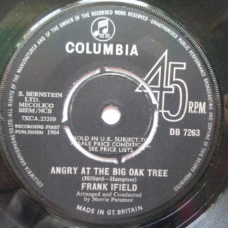 Frank Ifield Angry At The Big Oak Tree 7" Columbia DB7263 EX 1964