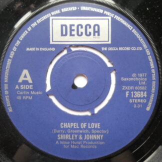 Shirley & Johnny Chapel Of Love 7" Decca F13684 EX 1977