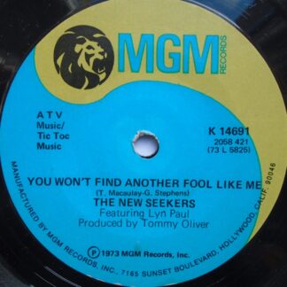 New Seekers You Won't Find Another Fool Like Me 7" MGM K14691 EX 1973 US pressing