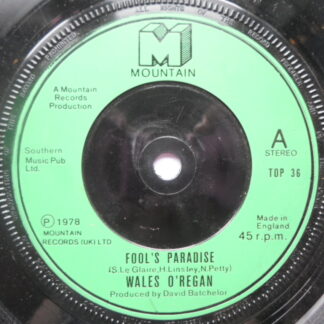 Wales O'Regan Fools Paradise 7" Mountain TOP36 EX 1978