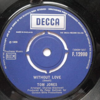 Tom Jones Without Love 7" Decca F12990 EX 1969