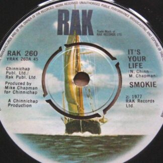 Smokie It's Your Life 7" Rak RAK260 EX 1977