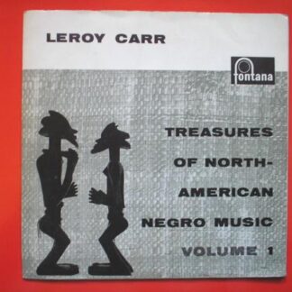 Leroy Carr Treasures Of North American Negro Music Volume 1 EP Fontana TFE17051 EX/EX 1958 gatefold sleeve