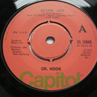 Dr Hook Sleepin' Late 7" Capitol CL15943 EX 1977
