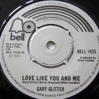 Gary Glitter Love Like You And Me 7" Bell BELL1423 EX 1975