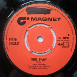 Peter Shelley Gee Baby 7" Magnet MAG12 EX 1974 there is writing on the label