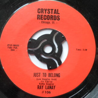 Ray Lanay Just To Belong 7" Crystal ZTSC96654 EX 1970s US pressing
