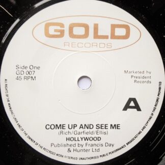 Hollywood Come Up And See Me 7" Gold GD007 EX 1970s