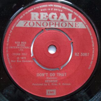 Geordie Don't Do That 7" Regal Zonophone RZ3067 EX 1972