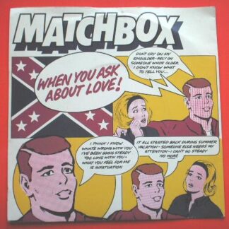 Matchbox When You Ask About Love 7" Magnet MAG191 EX/VG 1980 picture sleeve