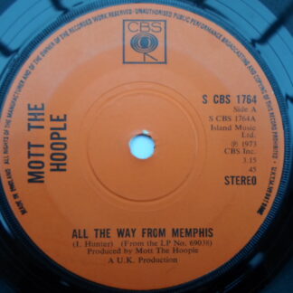 Mott The Hoople All The Way From Memphis 7" CBS SCBS1764 EX 1973