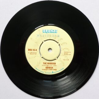 Osibisa The Warrior 7" Bronze BRO16 EX 1975 there is number stamp on side one label