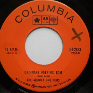 Mercey Brothers Ordinary Peeping Tom 7" Columbia C42893 EX 1970s Canadian pressing