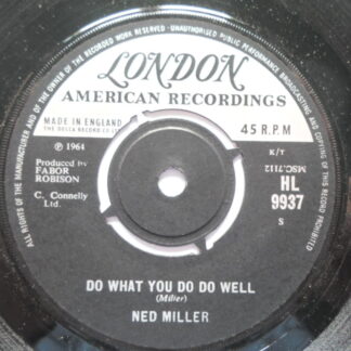 Ned Miller Do What You Do Do Well 7" London HL9937 EX 1964