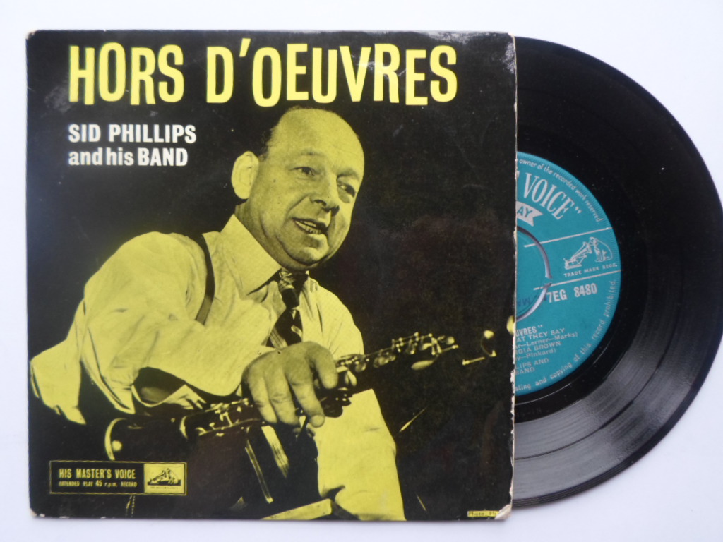 Sid Phillips Hors D'Oeuvres EP HMV 7EG8480 EX/EX 1950s picture sleeve, Tracks: Hors D'oeuvres, Royal Garden Blues, Is It True What They Say About Dixie, Sweet Georgia Brown