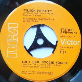 Wilson Pickett Soft Soul Boogie Woogie 7" RCA Victor APBO 0174 EX 1973 US pressing