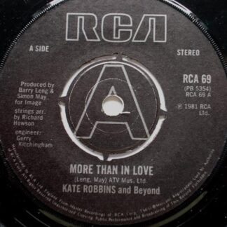 Kate Robbins & Beyond More Than In Love 7" RCA RCA69 EX 1981